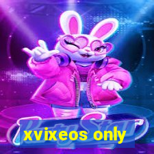 xvixeos only